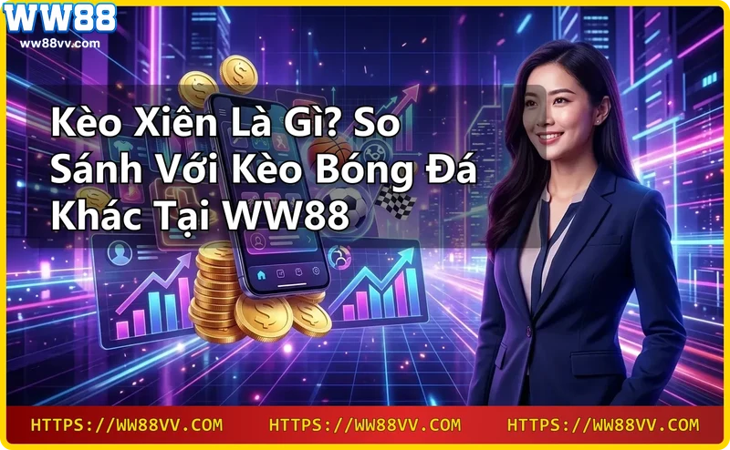 keo-xien-ket-hop-nhieu-lua-chon-ca-cuoc-bong-da Kèo xiên kết hợp nhiều lựa chọn cá cược bóng đá