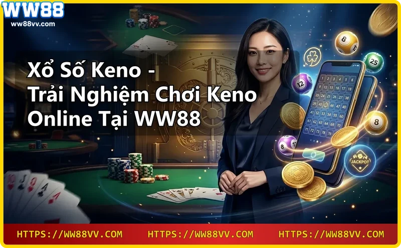 nguoi-choi-chon-so-xo-so-keno-tren-dien-thoai-thong-minh-tai-ww88 Người chơi chọn số Xổ số Keno trên điện thoại thông minh tại WW88